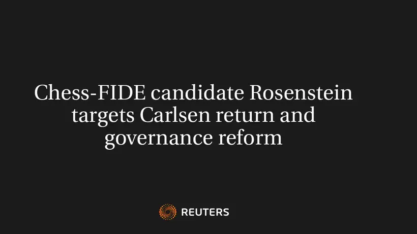 Chess-FIDE Candidate Rosenstein Targets Carlsen Return And Governance Reform